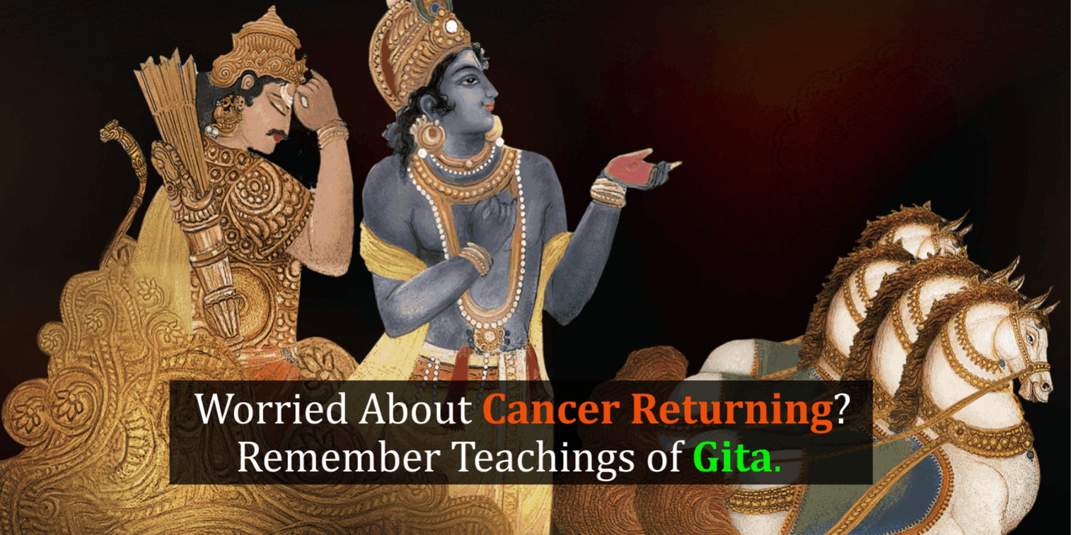 Cancer and Bhagavad Gita - Macs Blogs